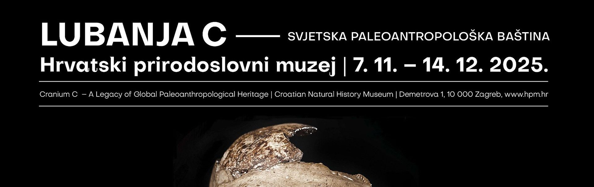 izložba ‘Lubanja C – svjetska paleoantropološka baština’ u Hrvatskom prirodoslovnom muzeju
